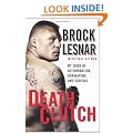 Death Clutch: My Story of Determination, Domination, and Survival