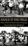 Dance in the Field: Theory, Methods and Issues in Dance Ethnography