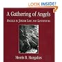 A Gathering of Angels: Angels in Jewish Life and Literature