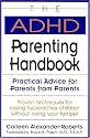 The ADHD Parenting Handbook: Practical Advice for Parents from Parents
