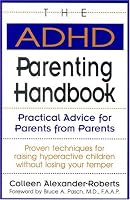 The ADHD Parenting Handbook: Practical Advice for Parents from Parents