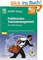 Pr�klinisches Traumamanagement: Das PHTLS-Konzept - mit Zugang zum Elsevier-Portal