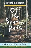 British Columbia (Insiders Guide: Off the Beaten Path)