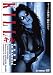 KILL [DVD]
