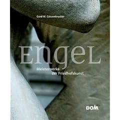 Engel. Meisterwerke der Friedhofskunst