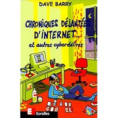 Chroniques d�jant�es d'Internet... et autres cyberd�lires