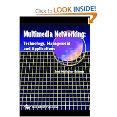 Multimedia Networking: Technology, Management and Applications