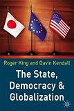 The State, Democracy and Globalization