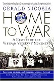 Home to War: A History of the Vietnam Veterans Movement