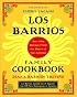 Los Barrios Family Cookbook: Tex-Mex Recipes from the Heart of San Antonio