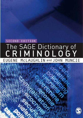 The SAGE Dictionary of Criminology
