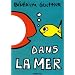 Dans la mer