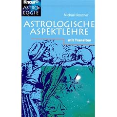 Astrologische Aspektlehre. Mit Transiten.