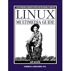 Click here to buy Linux Multimedia Guide by Jeff Tranter.
