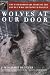 Wolves at Our Door : The Extraordinary Story of the Couple Who Lived with Wolves