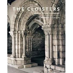 The Cloisters: Medieval Art and Architecture (Metropolitan Museum of Art Series)