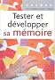 Tester et d�velopper sa m�moire