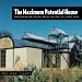 The Maximum Potential House: The Advanced Green Architecture of Pliny Fisk