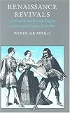 Renaissance Revivals : City Comedy And Revenge Tragedy In The London Theatre, 1576-1980