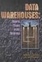 Data Warehouses: More Than Just Mining