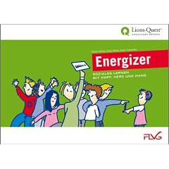 ENERGIZER: Soziales Lernen mit Kopf, Herz und Hand