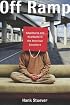 Off Ramp: Adventures and Heartache in the American Elsewhere
