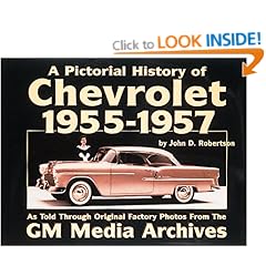 A Pictorial History of Chevrolet 1955-1957 (Pictorial History Series)