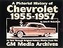 A Pictorial History of Chevrolet 1955-1957 (Pictorial History Series)