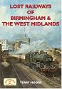 Lost Railways of Birmingham & the West Midlands (Lost Railways)