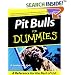 Pit Bulls for Dummies