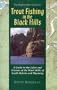 Trout Fishing in the Black Hills: A Guide to the Lakes & Streams of the Black Hill of South Dakota & Wyoming