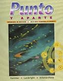 Punto Y Aparte : Spanish In Review, Moving Towards Fluency