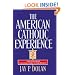 The American Catholic Experience