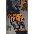 The Further Adventures of Sherlock Holmes: The Man From Hell