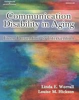 Communication Disability in Aging: Prevention to Intervention