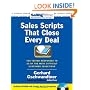 Sales Scripts That Close Every Deal: 420 Tested Responses to 30 of the Most Difficult Customer Objections (SellingPower Library)