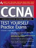 CCNA Certification Test Yourself Practice Exams (Exam 640-407) (Certification)