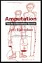 Amputation: Texts for an Extraordinary Spectacle