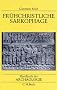 Handbuch der Arch�ologie. Im Rahmen des Handbuchs der Altertumswissenschaft: Handbuch der Arch�ologie, Fr�hchristliche Sarkophage