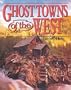Ghost Towns of the West