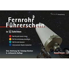 Fernrohr-F�hrerschein in 4 Schritten: Eine Anleitung f�r Fernrohr-Besitzer