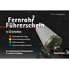 Fernrohr-F�hrerschein in 4 Schritten: Eine Anleitung f�r Fernrohr-Besitzer