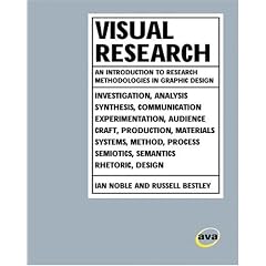 Visual Research: An Introduction to Research Methodologies in Graphic Design (Advanced Level)