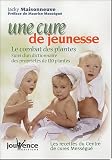 Livres Phytothérapie - Une cure de jeunesse : Le combat des plantes