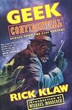 Geek Confidential: Echoes from the 21st Century