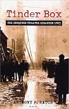 Tinder Box: The Iroquois Theatre Disaster 1903