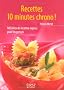 Recettes 10 minutes chrono !
