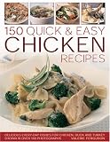 150 Quick & Easy Chicken Recipes