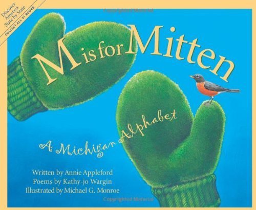 M Is For Mitten: A Michigan Alphabet (Discover America State by State) by Annie Appleford (1999-09-15)