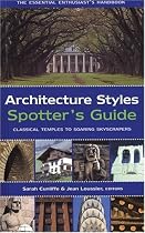 Architecture Styles Spotter's Guide: Classical Temples to Soaring Skyscrapers